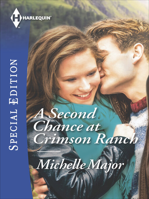 Title details for A Second Chance at Crimson Ranch by Michelle Major - Available
